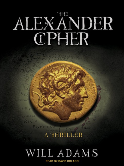 Title details for The Alexander Cipher by Will Adams - Wait list